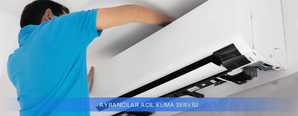 Ayrancılar İlçemi Acil Klima Servisi