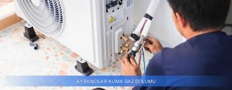 Ayrancılar İlçemi Klima Gaz Dolumu