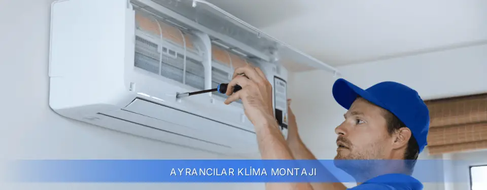 Ayrancılar İlçemi Klima Montajı